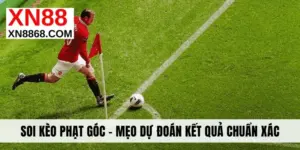 Soi Kèo Phạt Góc - Mẹo Dự Đoán Kết Quả Trận Đấu Chuẩn Xác
